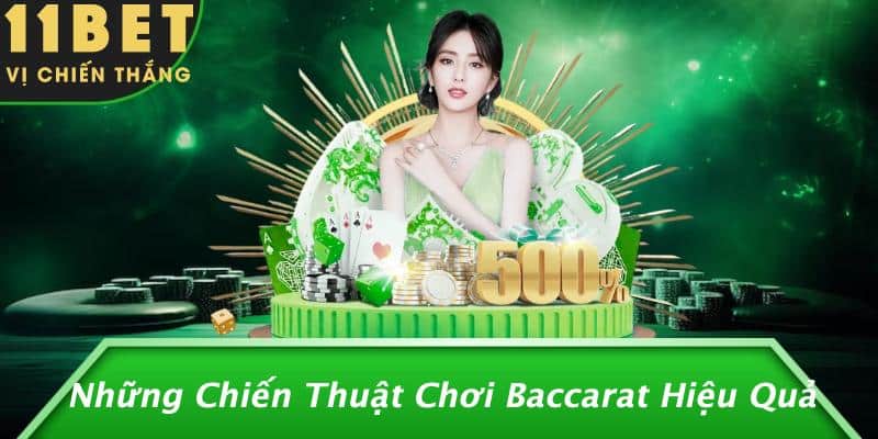 Những Chiến Thuật Chơi Baccarat Hiệu Quả
