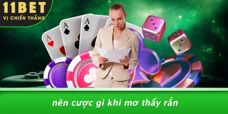 Nên Cược Gì Khi Mơ Thấy Rắn